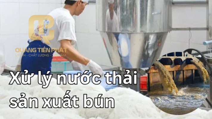 Thi công hệ thống xử lý nước thải sản xuất Bún